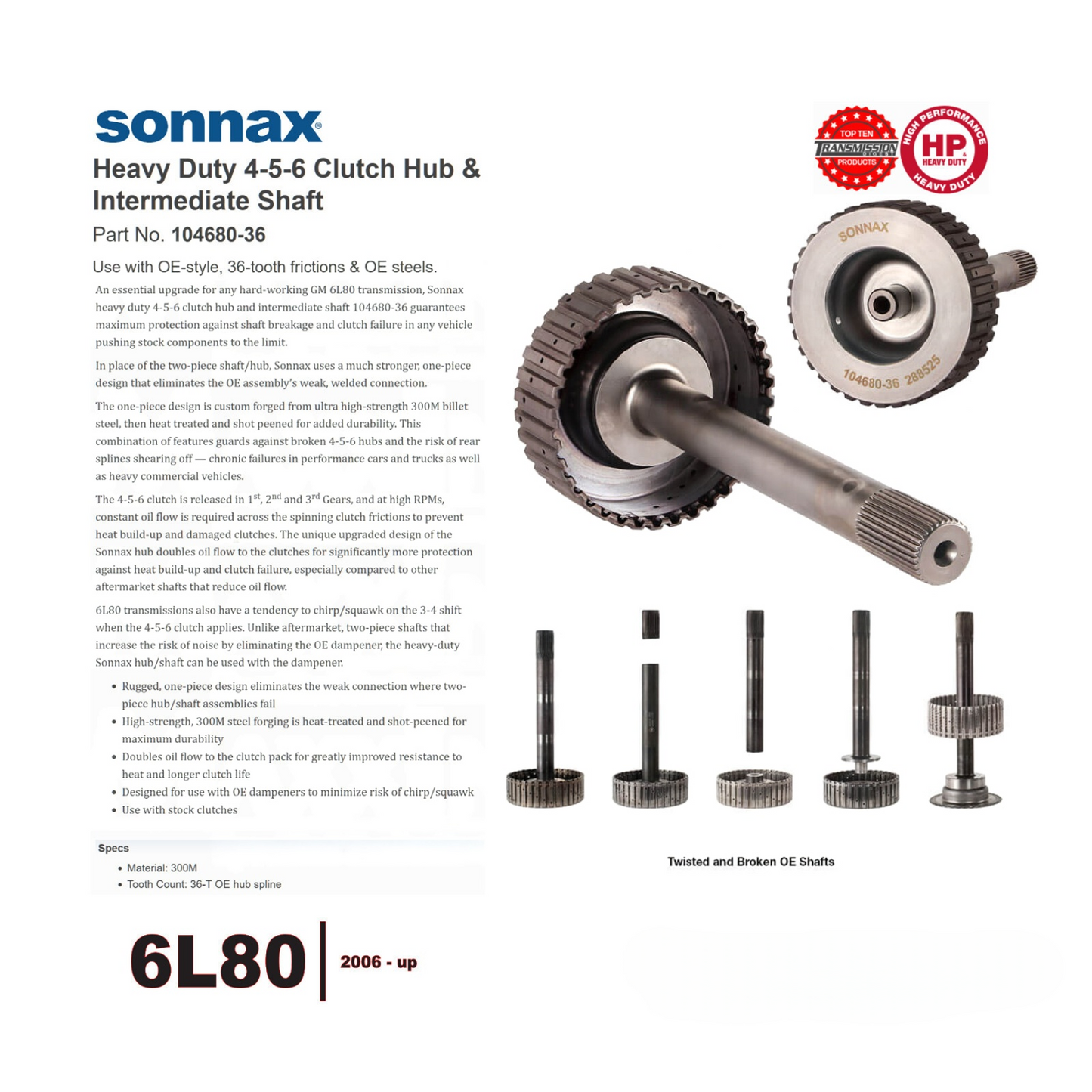 Sonnax HP 6L80 Shaft and 456 Clutch Hub Forged 300M Steel, OEMType 10468036