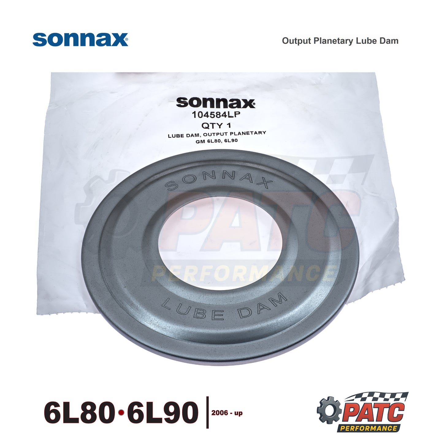 6L80 6L90 Transmission Lube Dam for Output Planetary - Sonnax 104584LP
