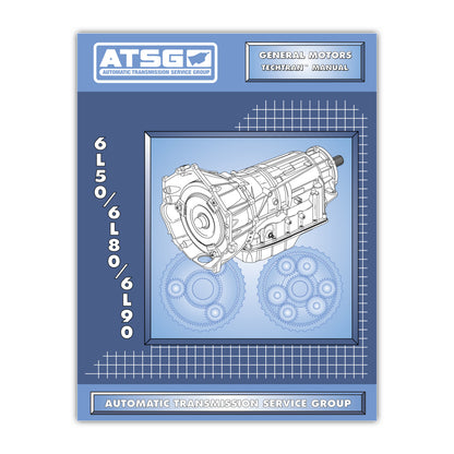 6L50/80/90 ATSG Rebuild Manual 6L90 6L80E Automatic Transmission Overhaul Service Book