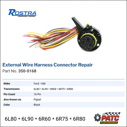 6L80/90 6R80 6R100 Wiring Harness External Connector Pigtail Repair | Rostra 350-0168