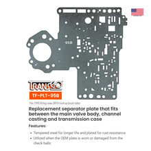 46RE - 47RE Valve Body Separator Plate 1995-2004 Gas and Diesel (TF-PLT-95B) (Copy)