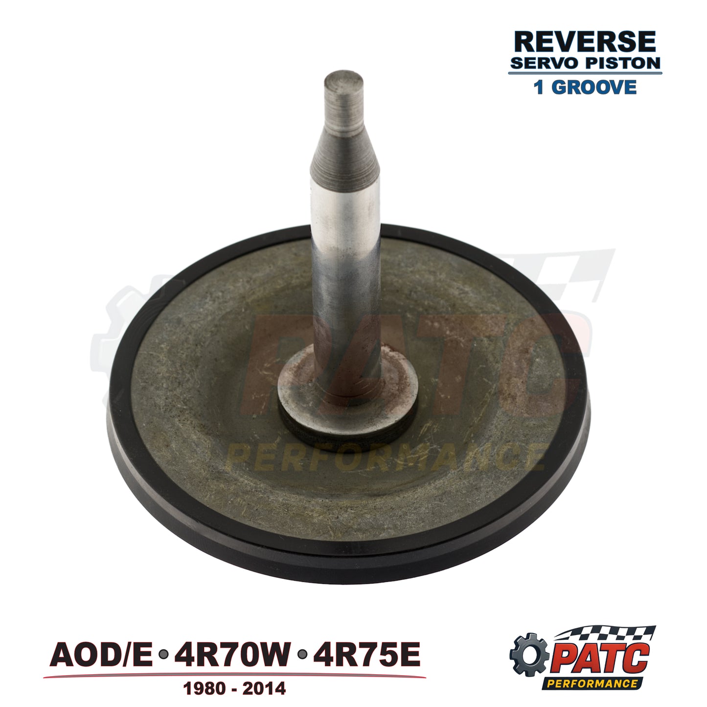AOD/E 4R70W 4R75 Reverse Band Servo Piston | 1-Groove Pin