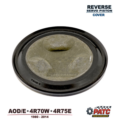 AOD/E 4R70W 4R75 Reverse Band Servo Piston Cover