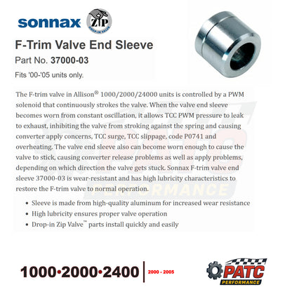 2000-05 Allison 1000 / 2000 F-Trim Valve End Sleeve | Sonnax 37000-03