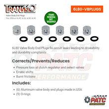 6L80 6L90 Valve Body Repair: O-ringed End Plugs for Valve Bores 6L80-VBPLUGS