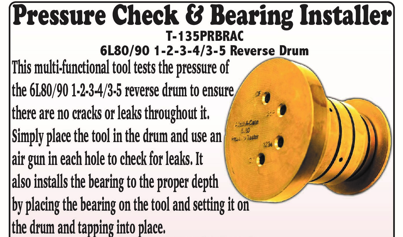 6L80 6L90 Pressure Checker and Bearing Installer All In One Number T-135PRBRAC